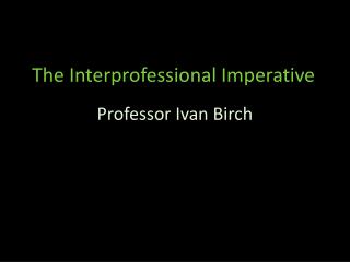 The Interprofessional Imperative