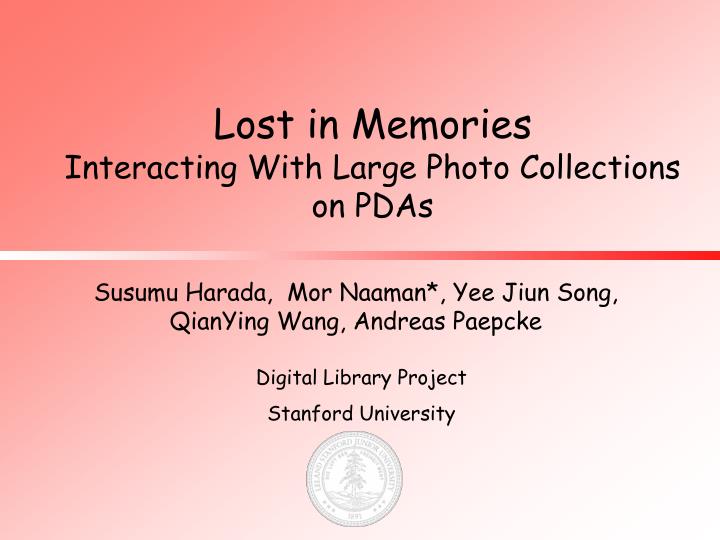 lost in memories interacting with large photo collections on pdas