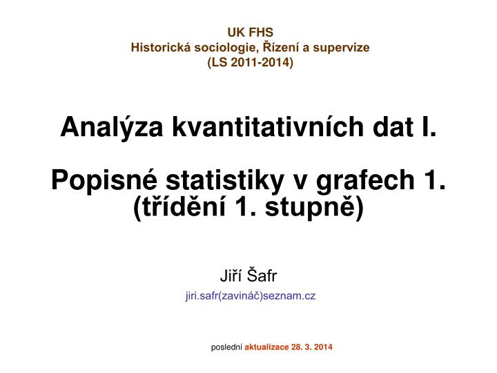 anal za kvantitativn ch dat i popisn statistiky v grafech 1 t d n 1 stupn