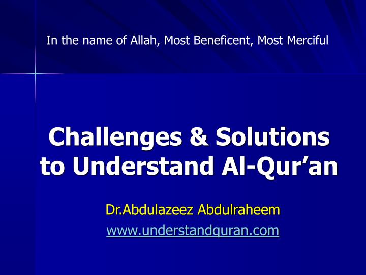 challenges solutions to understand al qur an
