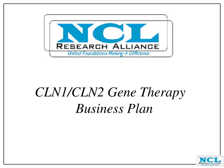 cln1 cln2 gene therapy business plan