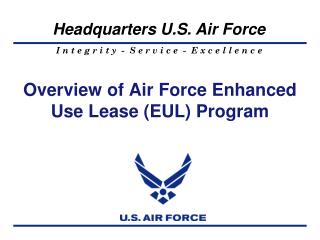 Overview of Air Force Enhanced Use Lease (EUL) Program