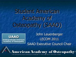 Student American Academy of Osteopathy (SAAO)