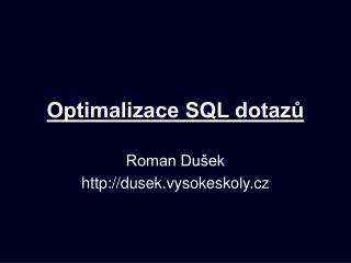 optimalizace sql dotaz