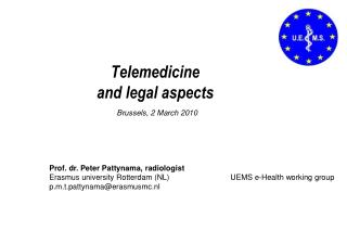 Telemedicine and legal aspects Brussels, 2 March 2010