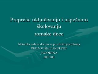prepreke uklju ivanju i uspe nom kolovanju romske dece
