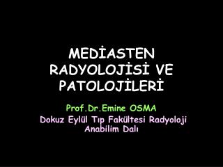 med asten radyoloj s ve patoloj ler