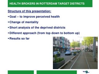 HEALTH BROKERS IN ROTTERDAM TARGET DISTRICTS