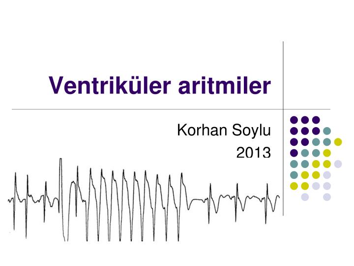 ventrik ler aritmiler