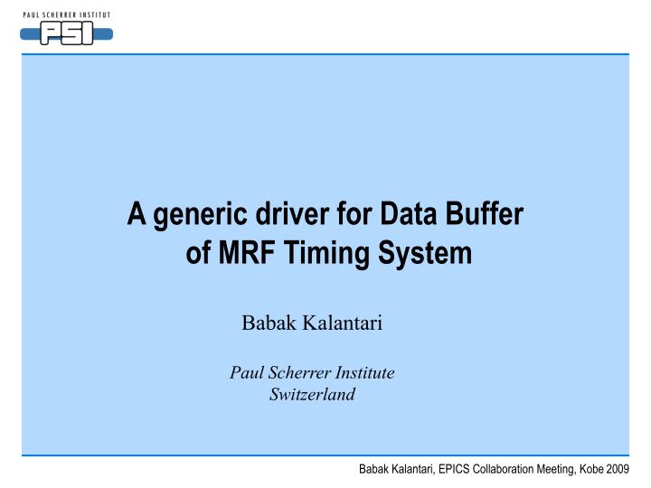 a generic driver for data buffer of mrf timing system