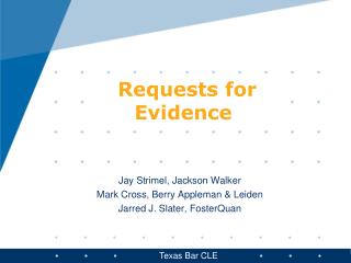 Requests for Evidence