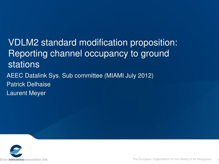 vdlm2 standard modification proposition reporting channel occupancy to ground stations