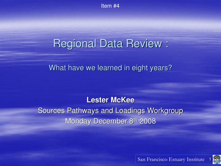 regional data review what have we learned in eight years