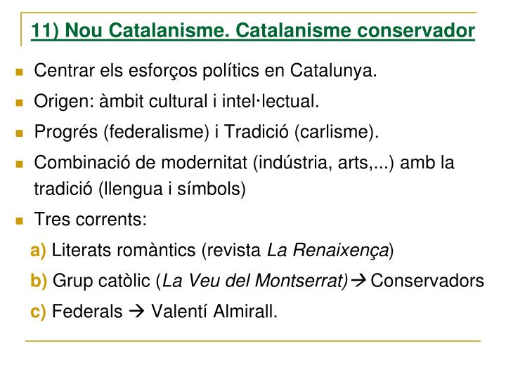 11 nou catalanisme catalanisme conservador