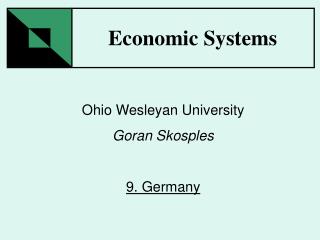 Ohio Wesleyan University Goran Skosples 9. Germany