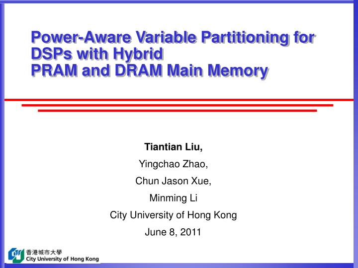 power aware variable partitioning for dsps with hybrid pram and dram main memory