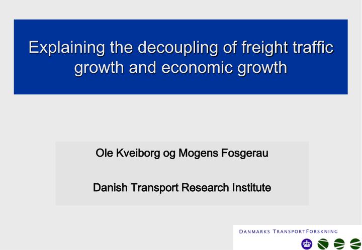 explaining the decoupling of freight traffic growth and economic growth