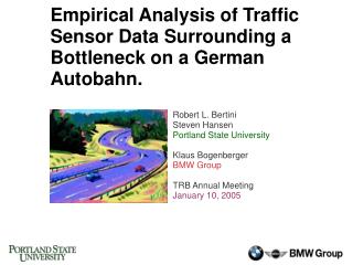 Empirical Analysis of Traffic Sensor Data Surrounding a Bottleneck on a German Autobahn .