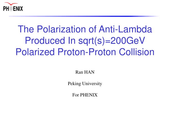 the polarization of anti lambda produced in sqrt s 200gev polarized proton proton collision