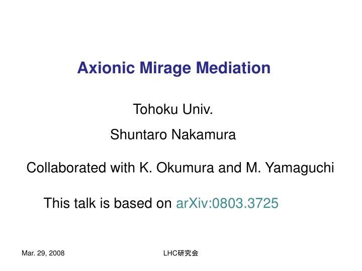 axionic mirage mediation