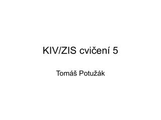 kiv zis cvi en 5