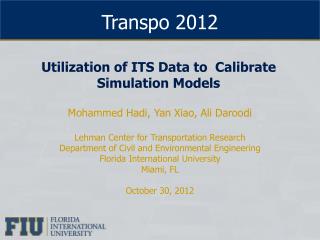 Utilization of ITS Data to Calibrate Simulation Models
