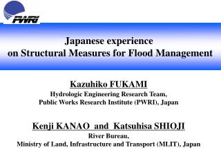 Japanese experience on Structural Measures for Flood Management