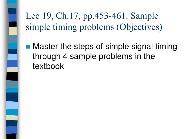 lec 19 ch 17 pp 453 461 sample simple timing problems objectives
