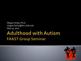 Adulthood with Autism FAAST Group Seminar