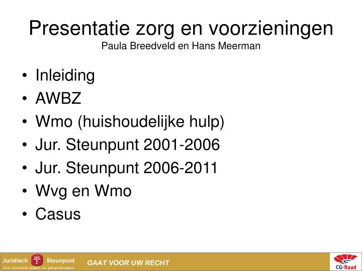 presentatie zorg en voorzieningen paula breedveld en hans meerman