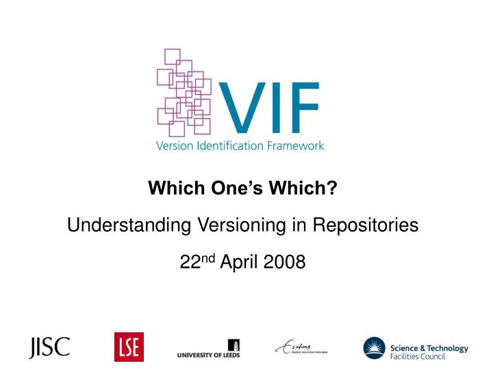 which one s which understanding versioning in repositories 22 nd april 2008