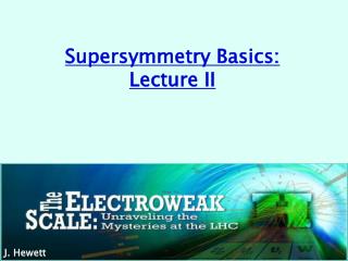 Supersymmetry Basics: Lecture II