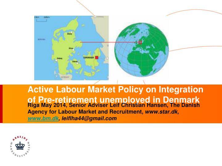 active labour market policy on integration of pre retirement unemployed in denmark