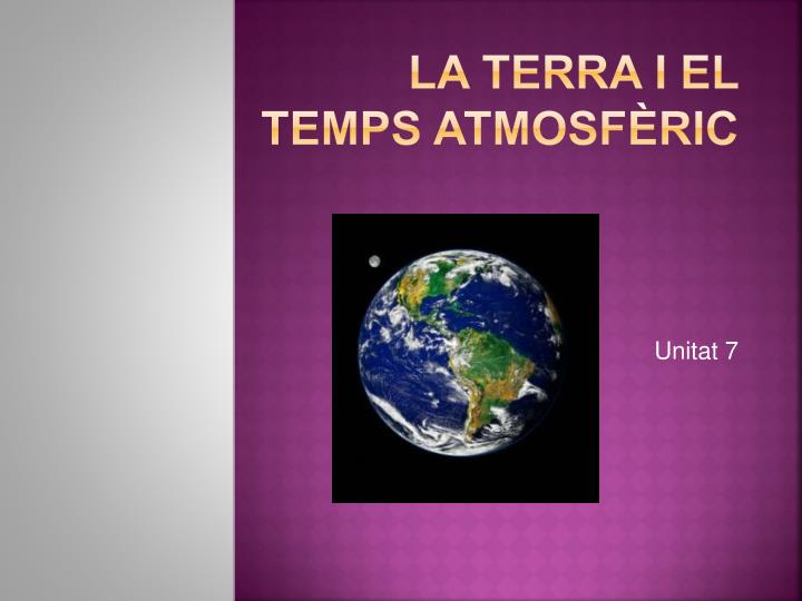 la terra i el temps atmosf ric