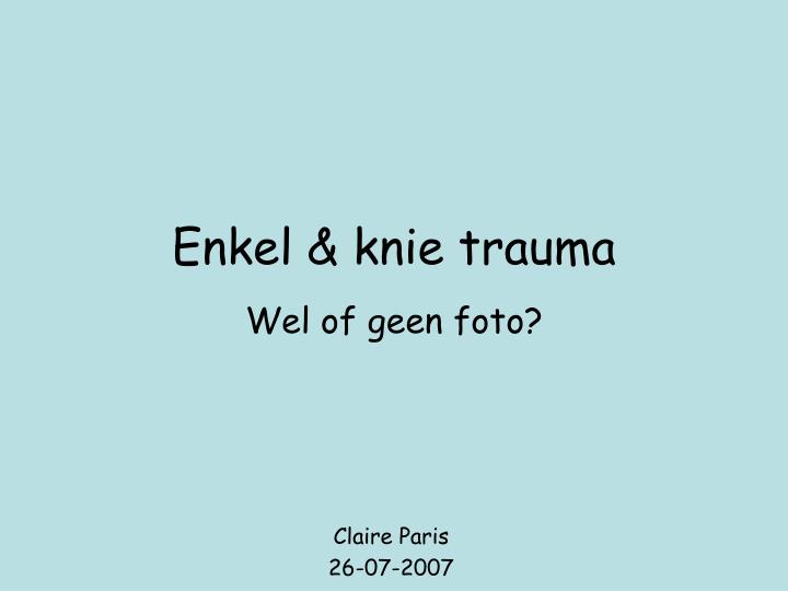 enkel knie trauma