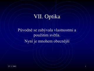 vii optika