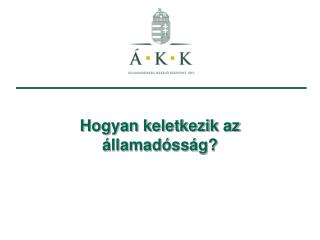 hogyan keletkezik az llamad ss g