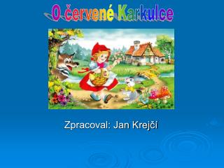 zpracoval jan krej