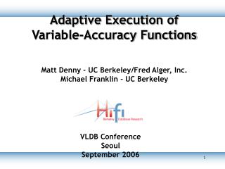 Adaptive Execution of Variable-Accuracy Functions