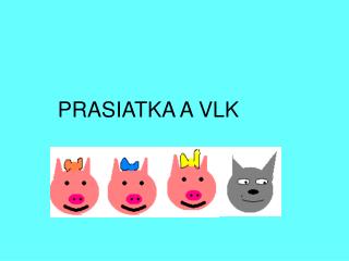 prasiatka a vlk