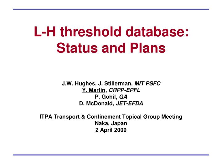 l h threshold database status and plans