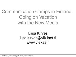 Liisa Kirves, liisa.kirves@vlket.fi, viekas.fi