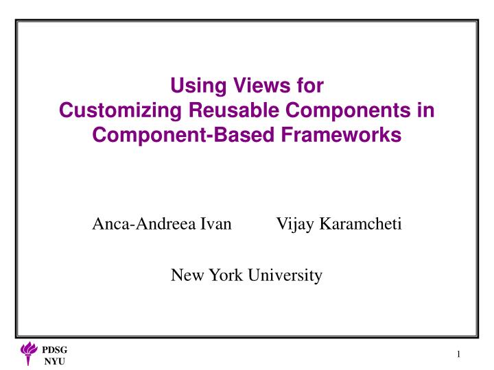 using views for customizing reusable components in component based frameworks