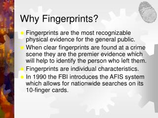 Why Fingerprints?
