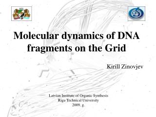 Molecular dynamics of DNA fragments on the Grid
