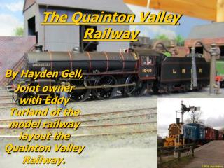 The Quainton Valley Railway