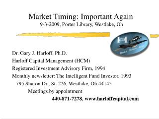 Dr. Gary J. Harloff, Ph.D. Harloff Capital Management (HCM)