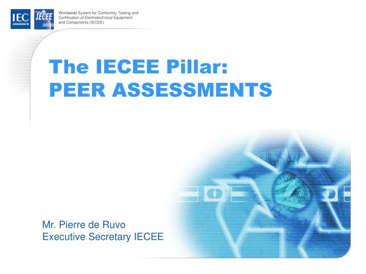 the iecee pillar peer assessments
