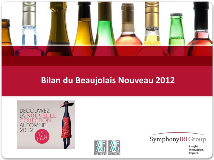 bilan du beaujolais nouveau 2012