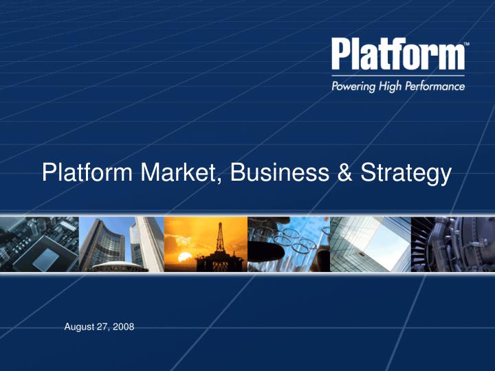 platform market business strategy